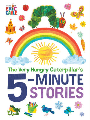 cover image of The Very Hungry Caterpillar's 5-Minute Stories